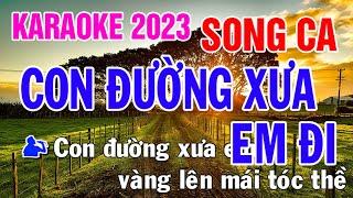 Con Đường Xưa Em Đi Karaoke Song Ca Nhạc Sống - Phối Mới Dễ Hát - Nhật Nguyễn