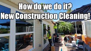 How do we do a new construction cleaning