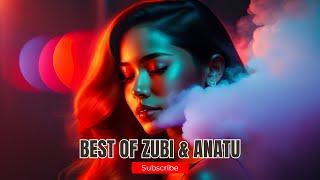 Zubi & Anatu: Ultimate Top Hits Playlist 2023