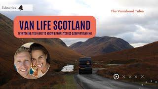 Van Life Scotland: Everything You Need to Know About Campervanning Scotland