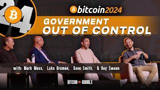 Chat_107 - Government Out of Control w/ Dave Smith, Luke Gromen & Mark Moss [BTC24]