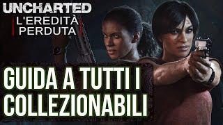 Uncharted: L'Eredità Perduta (ITA) Guida a Tutti i Collezionabili [Tesori, Foto, Casse e Dialoghi]