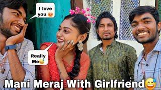 Mani Meraj ki Girlfriend Ho aap kya || Guddu Vlogs