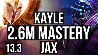 KAYLE vs JAX (TOP) | 2.6M mastery, 1500+ games, 3/1/6 | KR Master | 13.3