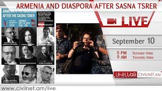 LIVE. Armenia and Diaspora after Sasna Tsrer