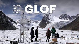 Glaciers only in Museums! Glacial Lake outburst Flood and warming