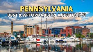 10 Best and Most Affordable Places to Live In Pennsylvania [Latest For 2025]