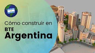 Cómo construir en BTE Argentina 2.0 - Tutorial