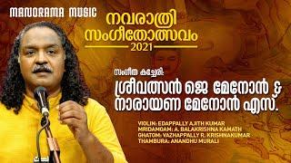 Sreevalsan J Menon | Narayana Menon S | Manorama Music Navarathri Sangeetholsavam 2021