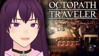 【Octopath Traveler】 Doing Chapter 2s a̶n̶d̶ y̶o̶u̶r̶ m̶o̶-̶【6】