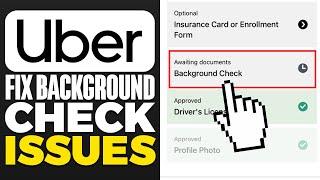 How To Fix Uber App Background Check Issues (2024)