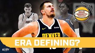 This is the most compelling Nuggets season of the Jokic era | DNVR Nuggets Podcast