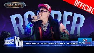 HUSTLANG ALL DAY - Robber | Rap Việt 2024 [Mv Lyrics]