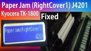 Kyocera Taskalfa-1800 Paper Jam  (RightCover)J4201 Fixed || How to Remove Paper jam on Kyocera 1800