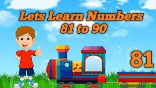 Lets learn number 81 to 90 | Learn counting numbers Series - ep. 9 of 10