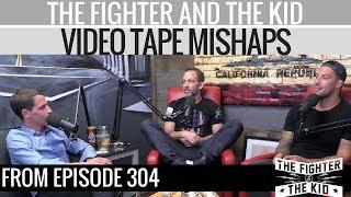 The Fighter and The Kid - Video Tape Mishaps