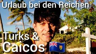 Urlaub bei den Reichen, auf der Insel Providenciales, Turks und Caicos Inseln 