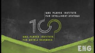 10 years MPI for Intelligent Systems, 100 years MPI for Metals Research