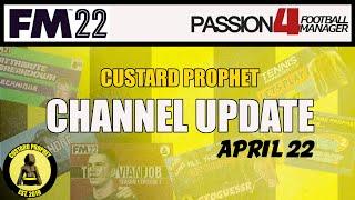 Custard Prophet - Channel Update - April 2022