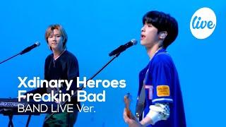 [4K] Xdinary Heroes - “Freakin' Bad” Band LIVE Concert [it's Live] K-POP live music show