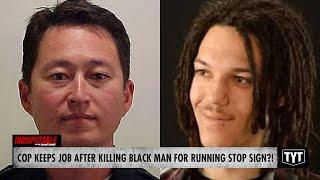 Trigger-Happy Cop Kills Black Man For Running Stop Sign & Keeps Job, Allegedly