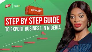 The Easy Steps to Starting Exportation Business in Nigeria