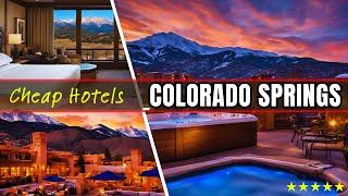 Top 10 Best Budget-Friendly Hotels in Colorado Springs for 2024