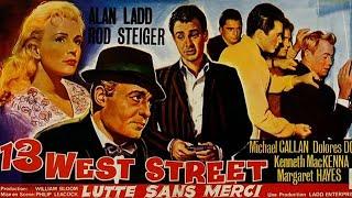 13 West Street I American Noir Crime Film 1962 I Alan Ladd, Rod Steiger, Michael Callan