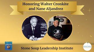 Honoring Walter Cronkite and Nane Alejandrez