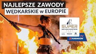 Super Method Masters 2024 - najlepsze zawody method feederowe w Europie!