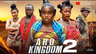 ARO KINGDOM EPISODE 2- EVE ESIN, MUNA VIVIAN 2024 latest movie