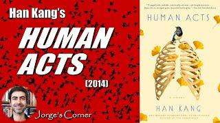 Han Kang's Human Acts (2014) | Book Review and Analysis