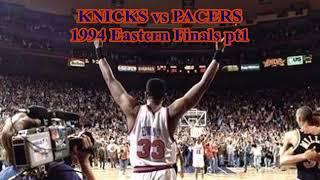 New York Knicks vs Indiana Pacers 1994 ECF pt1