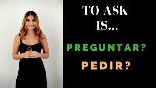 Pedir vs Preguntar, to ask in Spanish, learn when to use each