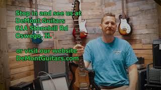 Visit DeMont Guitars in Oswego Illinois!