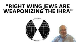 Right wing jews are weaponizing the IHRA