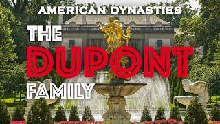 American Dynasties - The DuPonts | Compelling History #documentary #american #trending #money #usa