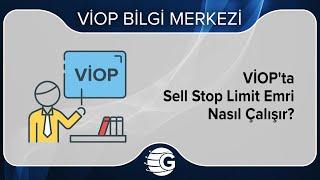 VİOP'ta Sell Stop Limit Emri Nasıl Çalışır?