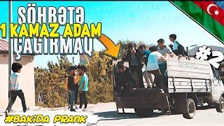 SÖHBƏTƏ BİR KAMAZ ADAM ÇAĞIRMAQ #2 ( PAÇANLAR !! )