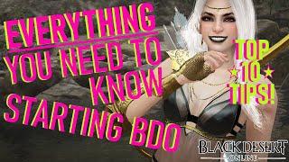 EVERYTHING TO KNOW STARTING BLACK DESERT ONLINE, TOP 10 TIPS