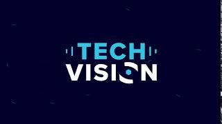 TECH VISION Official Intro