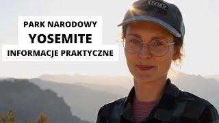 Park Narodowy Yosemite - informacje praktyczne