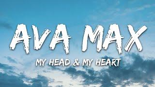 Ava Max - My Head & My Heart (Lyrics)