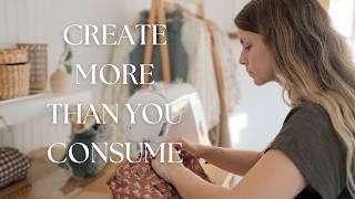 It Is Time To Create More Than You Consume