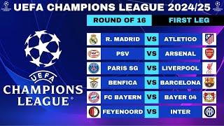 UEFA Champions League 2024/25 Round of 16 Fixtures 1st Leg Full Match Schedule