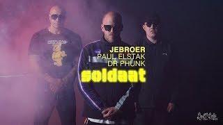 Jebroer, Paul Elstak & Dr Phunk - Soldaat (Official Music Video)