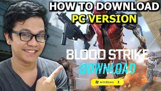 How to Download BLOODSTRIKE PC Version