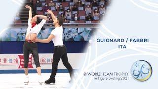 Guignard / Fabbri (ITA) | Ice Dance Rhythm Dance | ISU World Figure Skating Team Trophy