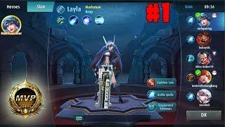 (Gameplay) Mobile Legend : Bang Bang #1 | Play Layla (MVP)