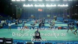 Badminton Brasil - Pan07 (Vídeo1/2)